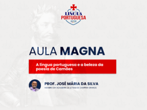 aula magna a lingua portuguesa e a beleza da poesia de camoes